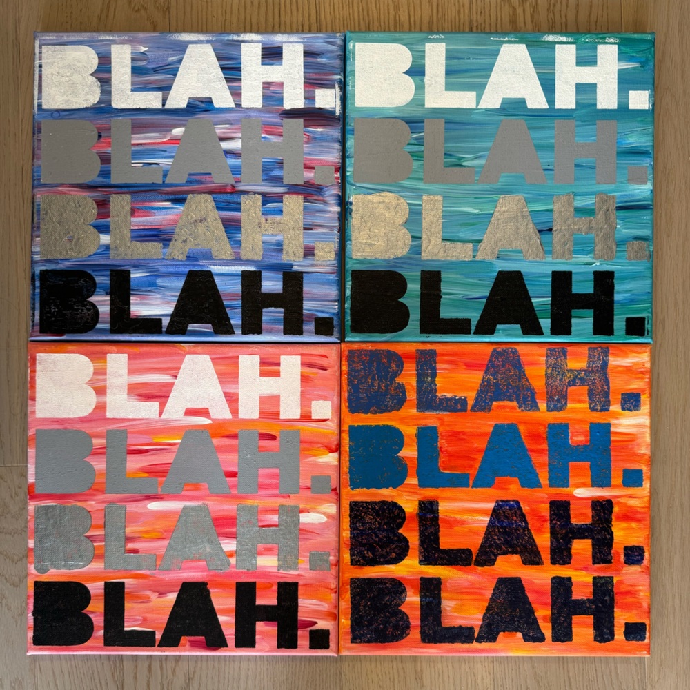 4 10" x 10" canvas acrylic “Blah Blah Blah Blah” Painting Polyptych Hand Painted